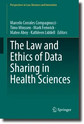 Le droit et l'éthique du partage des données dans les sciences de la santé - The Law and Ethics of Data Sharing in Health Sciences
