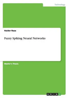 Réseaux neuronaux flous - Fuzzy Spiking Neural Networks