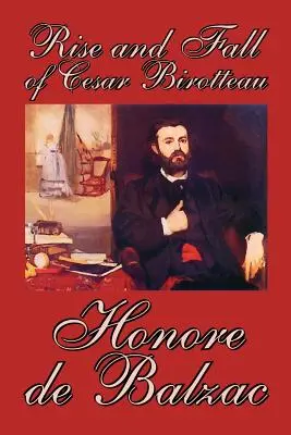 L'ascension et la chute de César Birotteau par Honore de Balzac, Fiction, Classique - Rise and Fall of Cesar Birotteau by Honore de Balzac, Fiction, Classics