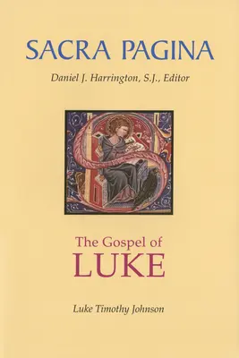 Sacra Pagina : L'Évangile de Luc - Sacra Pagina: The Gospel of Luke