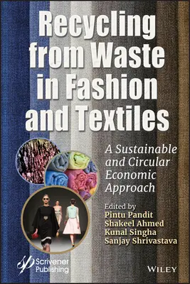 Recyclage des déchets dans la mode et les textiles : Une approche économique durable et circulaire - Recycling from Waste in Fashion and Textiles: A Sustainable and Circular Economic Approach