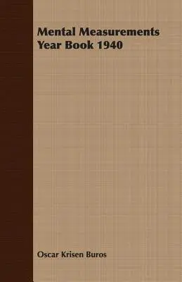 Annuaire des mesures mentales 1940 - Mental Measurements Year Book 1940