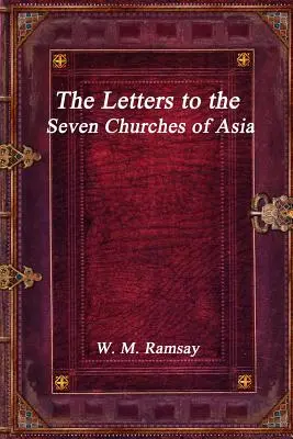 Les lettres aux sept Églises d'Asie - The Letters to the Seven Churches of Asia