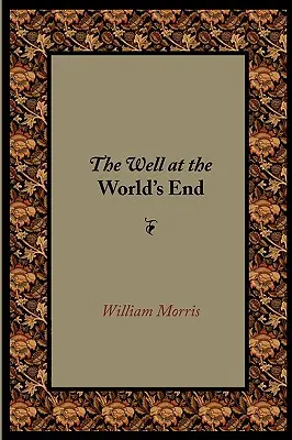 Le puits de la fin du monde - The Well at the World's End