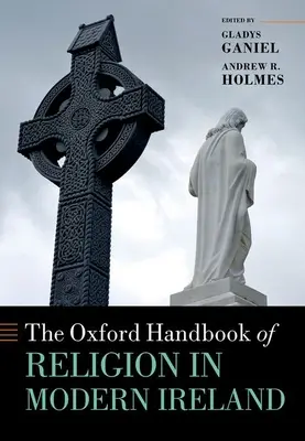 Le Manuel d'Oxford sur la religion dans l'Irlande moderne - The Oxford Handbook of Religion in Modern Ireland