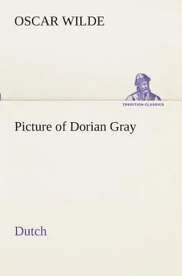 L'image de Dorian Gray. Hollandais - Picture of Dorian Gray. Dutch