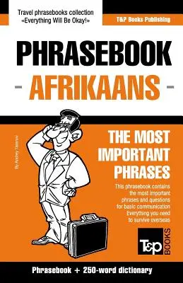 Recueil de phrases anglais-africain et mini-dictionnaire de 250 mots - English-Afrikaans phrasebook and 250-word mini dictionary