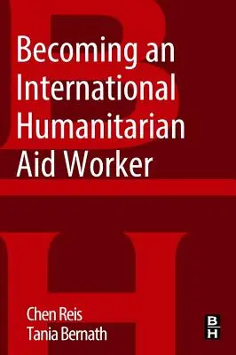 Devenir un travailleur humanitaire international - Becoming an International Humanitarian Aid Worker