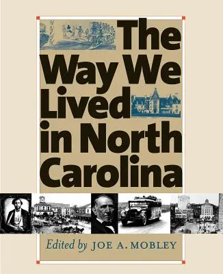 Notre mode de vie en Caroline du Nord - Way We Lived in North Carolina