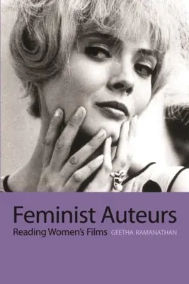 Auteurs féministes : Lire les films de femmes - Feminist Auteurs: Reading Women's Films