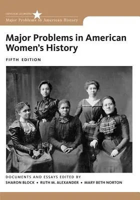 Les grands problèmes de l'histoire des femmes américaines - Major Problems in American Women's History