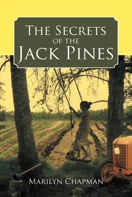 Les secrets des pins gris - The Secrets of the Jack Pines