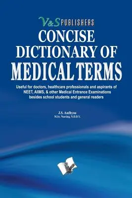 Dictionnaire concis des termes médicaux - Concise Dictionary of Medical Terms