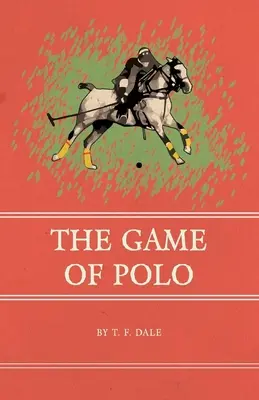 Le jeu du polo - The Game of Polo