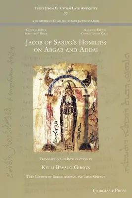 Homélies de Jacob de Sarug sur Abgar et Addai - Jacob of Sarug's Homilies on Abgar and Addai