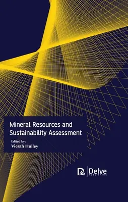 Ressources minérales et évaluation de la durabilité - Mineral Resources and Sustainability Assessment