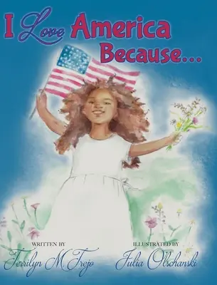 J'aime l'Amérique parce que - I Love America Because