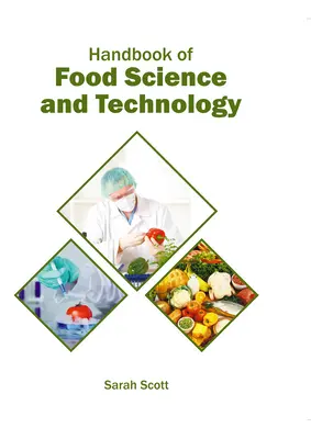 Handbook of Food Science and Technology (Manuel des sciences et technologies alimentaires) - Handbook of Food Science and Technology