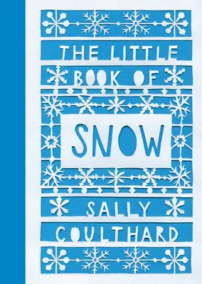 Le petit livre de la neige - The Little Book of Snow