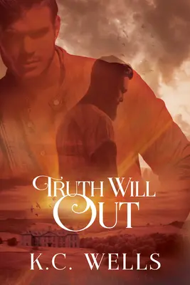 Truth Will Out : Volume 1 - Truth Will Out: Volume 1