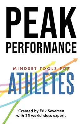 Peak Performance : Outils d'état d'esprit pour les athlètes - Peak Performance: Mindset Tools for Athletes