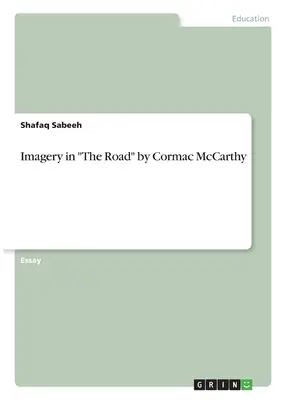 L'imagerie dans La route de Cormac McCarthy - Imagery in The Road by Cormac McCarthy