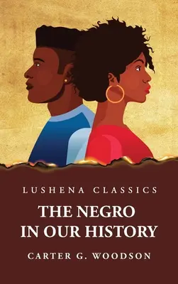 Le Nègre dans notre histoire - The Negro in Our History