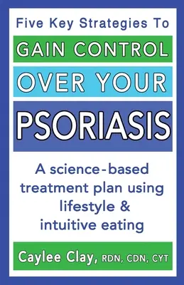 Maîtrisez votre psoriasis - Gain Control Over Your Psoriasis