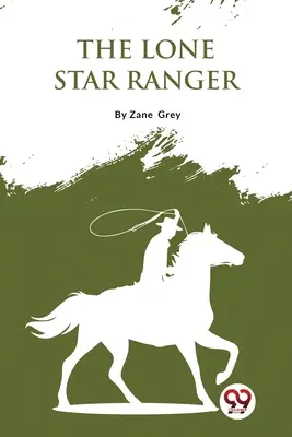 Le Ranger de l'étoile solitaire - The Lone Star Ranger