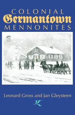 Les mennonites coloniaux de Germantown - Colonial Germantown Mennonites