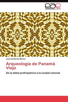 Arqueologa de Panam Viejo