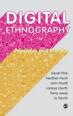 Ethnographie numérique : Principes et pratiques - Digital Ethnography: Principles and Practice