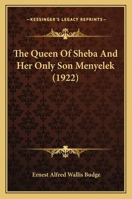 La reine de Saba et son fils unique Menyelek (1922) - The Queen Of Sheba And Her Only Son Menyelek (1922)