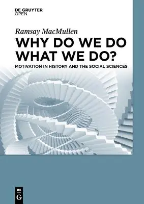 Pourquoi faisons-nous ce que nous faisons ? - Why Do We Do What We Do?