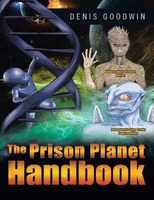 Le manuel de la planète prison - The Prison Planet Handbook