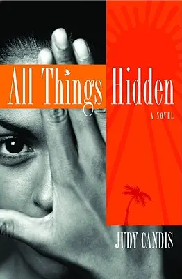 Toutes les choses cachées - All Things Hidden