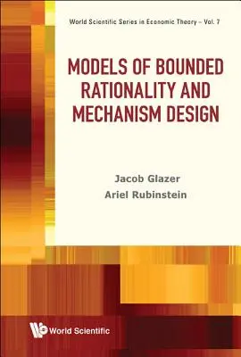 Modèles de rationalité limitée et conception de mécanismes - Models of Bounded Rationality and Mechanism Design