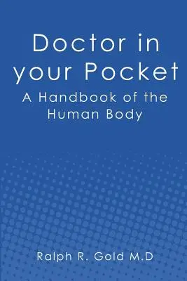 Un médecin dans votre poche : Un manuel du corps humain - Doctor in your Pocket: A Handbook of the Human Body