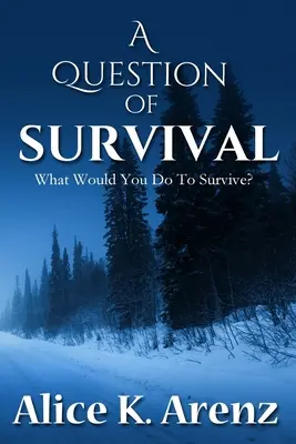 Une question de survie - A Question of Survival