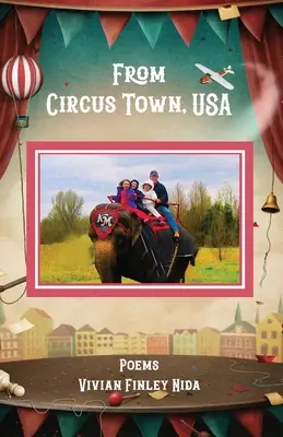 From Circus Town, USA : Poems - From Circus Town, USA: Poems