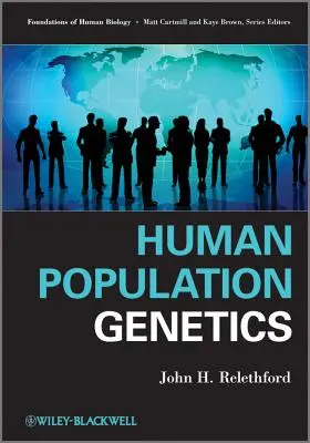 Génétique des populations humaines - Human Population Genetics