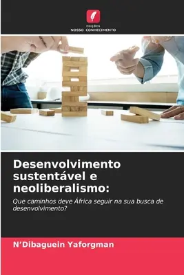 Développement durable et néolibéralisme - Desenvolvimento sustentvel e neoliberalismo