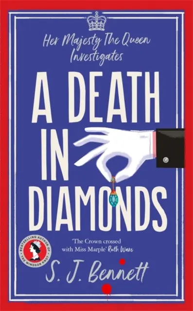 La mort dans les diamants - Le tout nouveau roman policier royal de 2024 de l'auteur du COUVERT DE WINDSOR - Death in Diamonds - The brand new 2024 royal murder mystery from the author of THE WINDSOR KNOT
