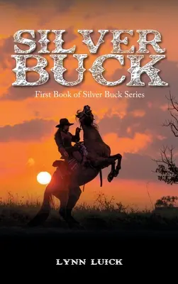 Silver Buck : Premier livre de la série Silver Buck - Silver Buck: First Book of Silver Buck Series