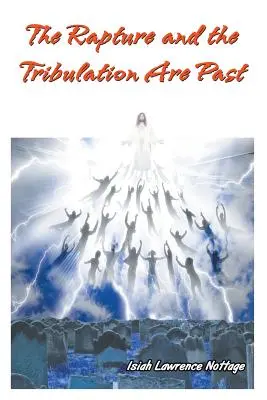 L'enlèvement et la tribulation sont passés - The Rapture and the Tribulation Are Past