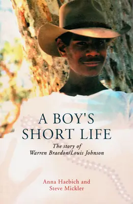 La courte vie d'un garçon : L'histoire de Warren Braedon/Louis Johnson - A Boy's Short Life: The Story of Warren Braedon/Louis Johnson