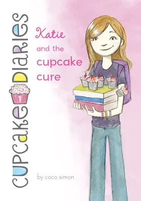 Katie et la cure de cupcakes : #1 - Katie and the Cupcake Cure: #1