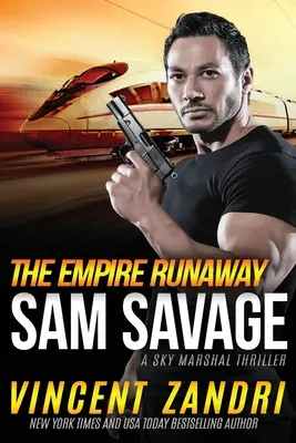 La fuite de l'Empire : Un thriller de Sam Savage Sky Marshal - The Empire Runaway: A Sam Savage Sky Marshal Thriller