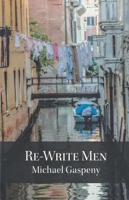 Réécrire les hommes - Re-Write Men