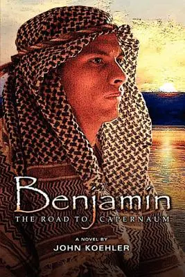 Benjamin : La route de Capharnaüm - Benjamin: The Road to Capernaum